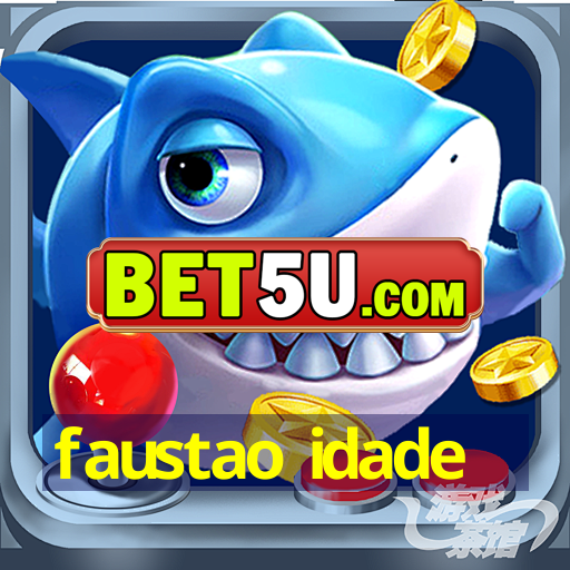 faustao idade